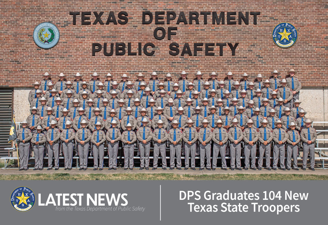 DPS Graduates 104 New Texas State Troopers
