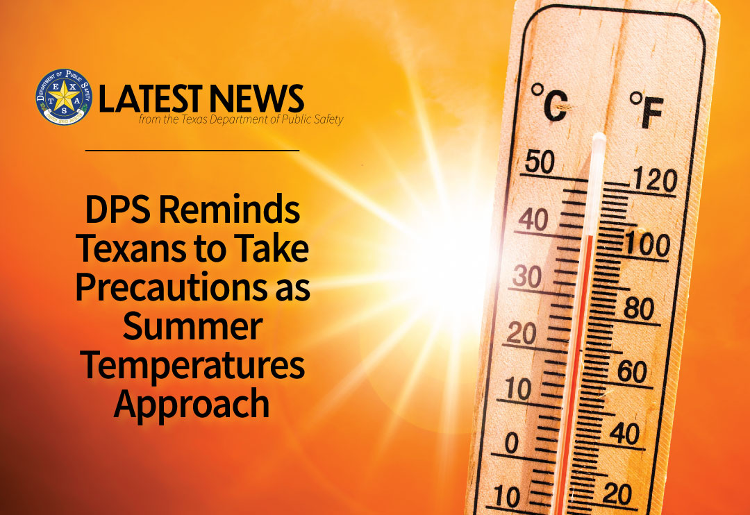 DPS Urges Texans to Prepare for Extreme Heat 