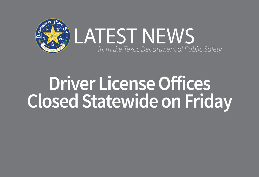 DL Offices Closed Friday