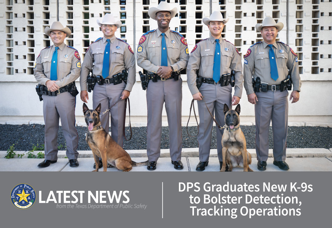 DPS Graduates New K-9s to Bolster Detection, Tracking Operations