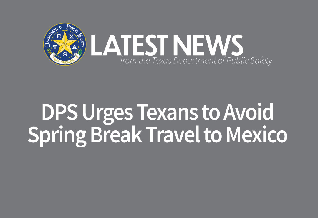 DPS Issues Travel Warning to Mexico