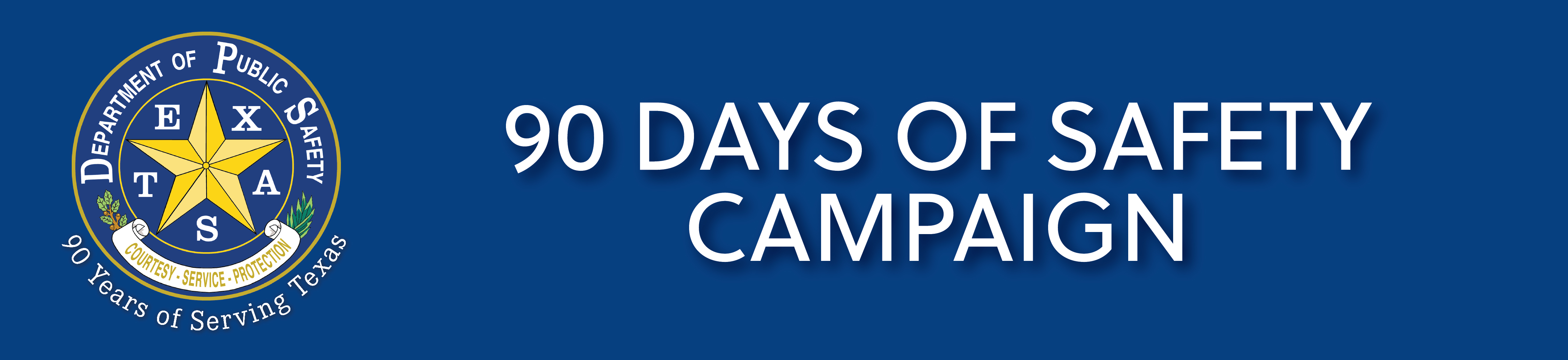 90 Days of Safety Campaign