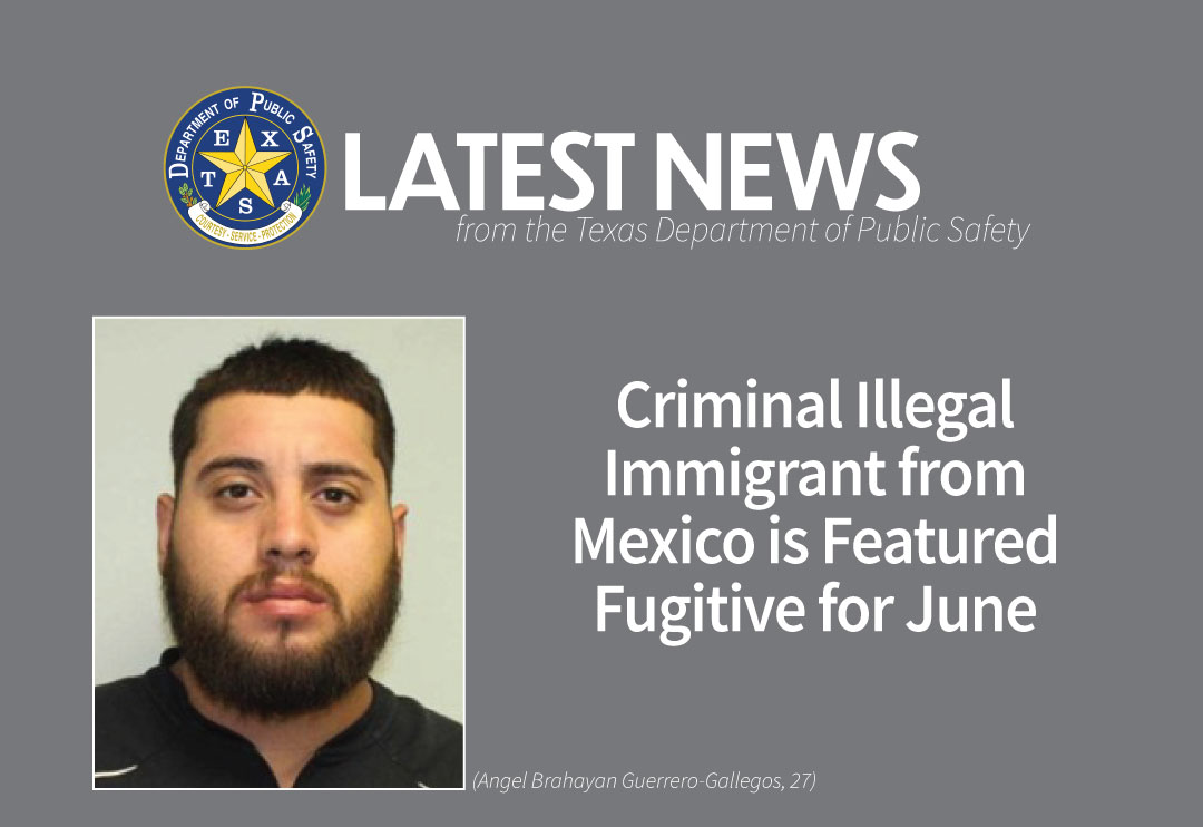 Criminal Illegal Immigrant from Mexico is Featured Fugitive for June