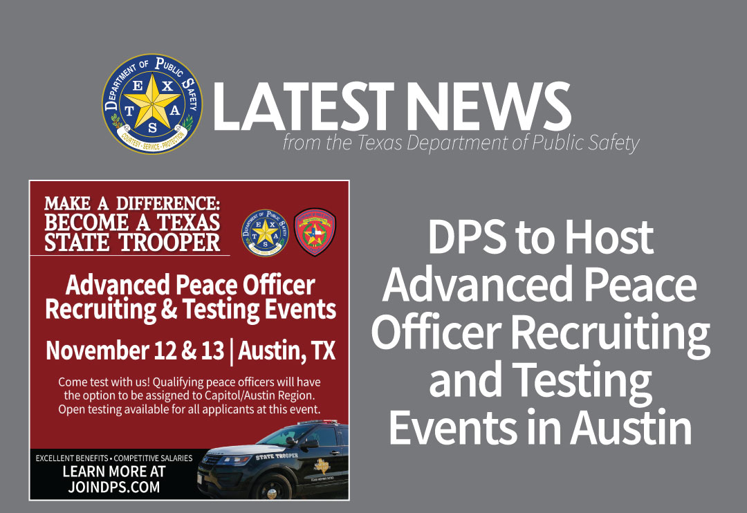 DPS to Host Advanced Peace Officer Recruiting and Testing Events