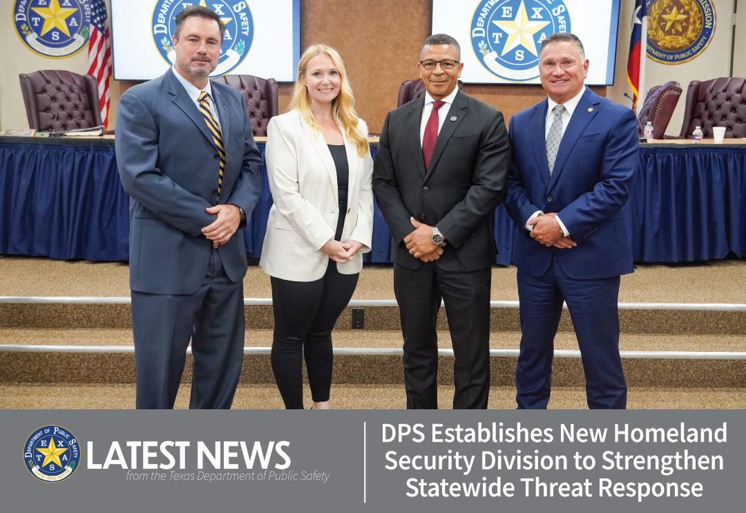 DPS Establishes New Homeland Security Division to Strengthen Statewide Threat Response  