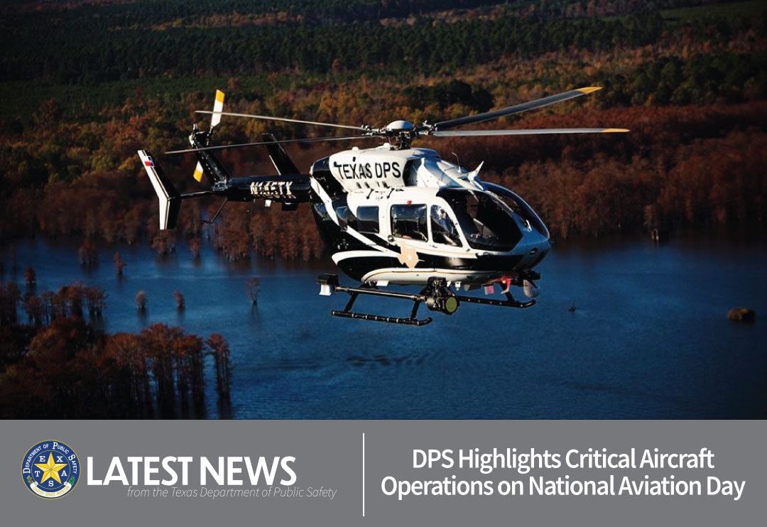 DPS Highlights Critical Aircraft Operations on National Aviation Day