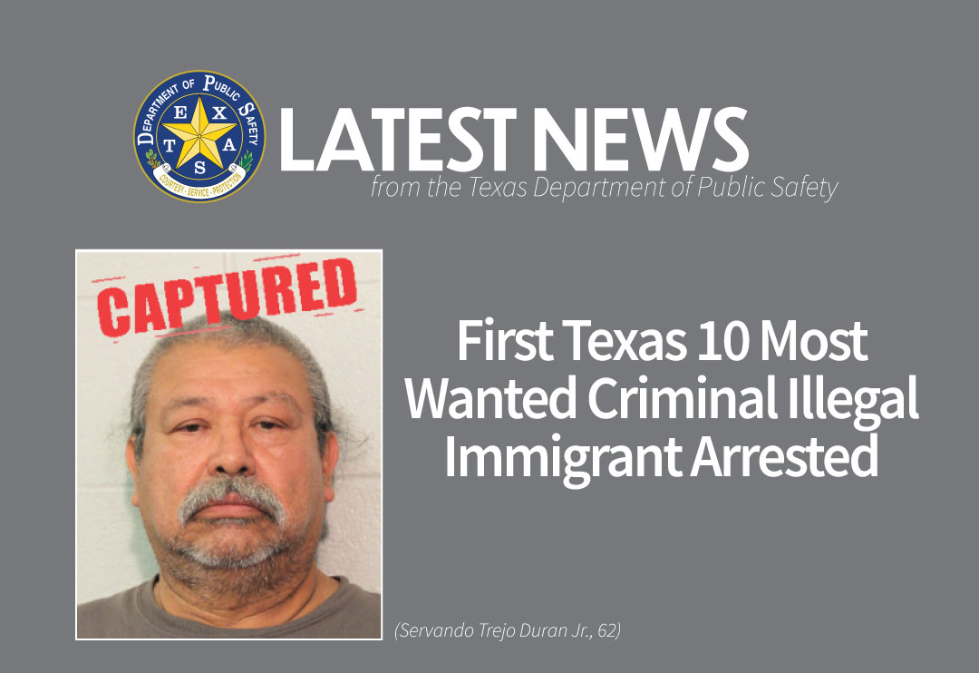 First Captured Texas 10 Most Wanted Illegal Immigrant