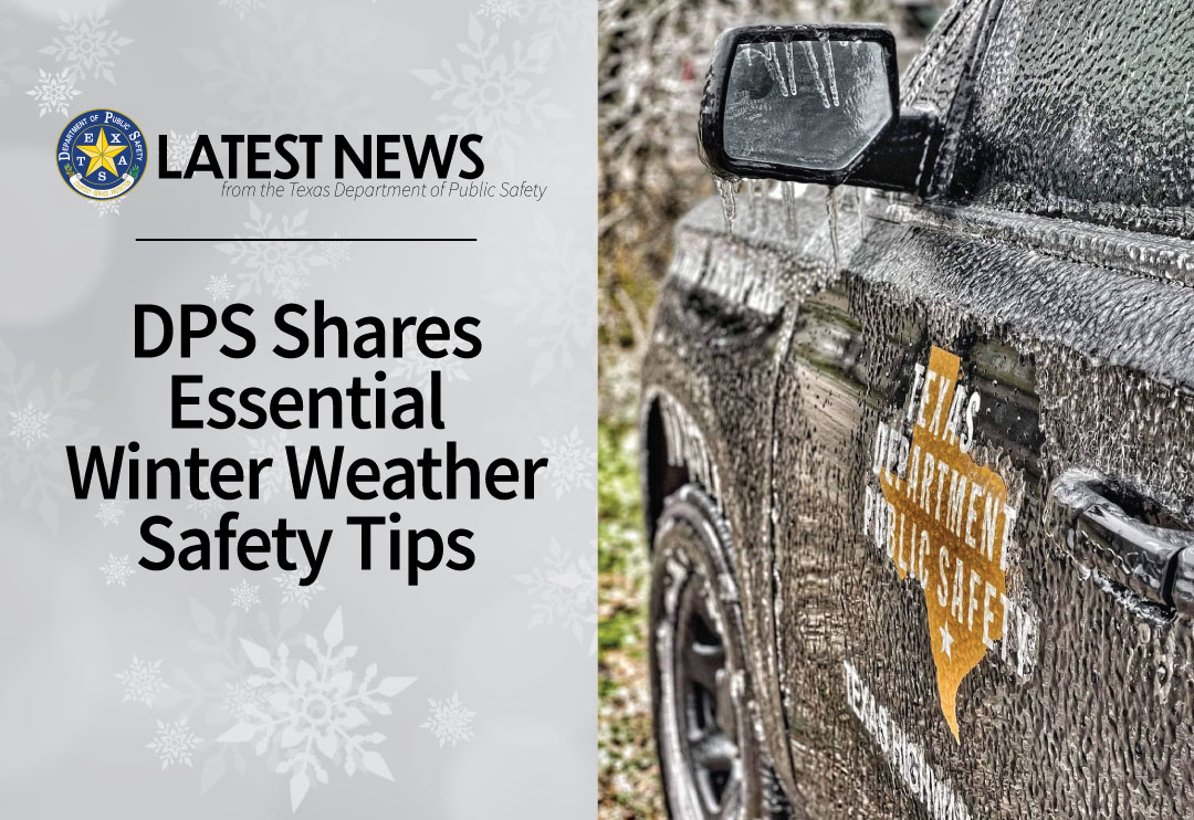 DPS Shares Essential Winter Weather Safety Tips