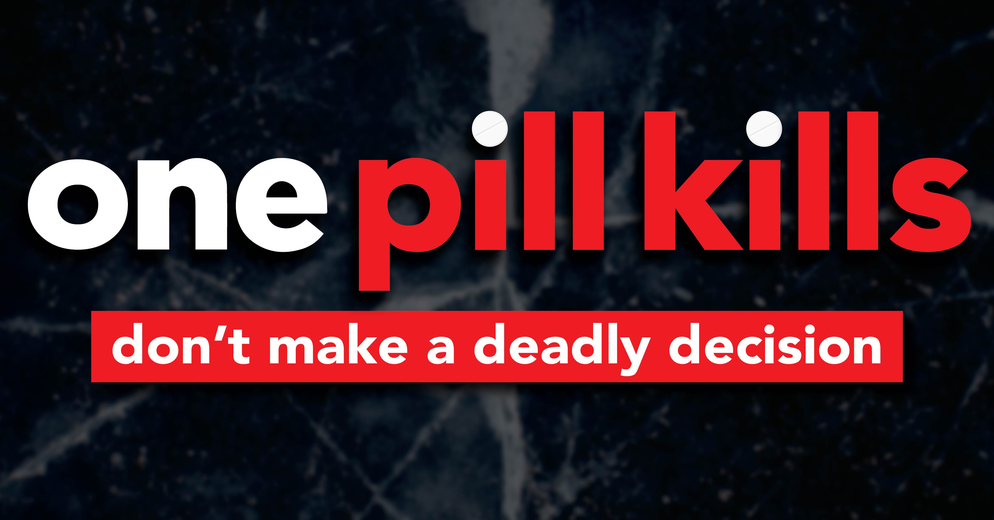 One pill kills