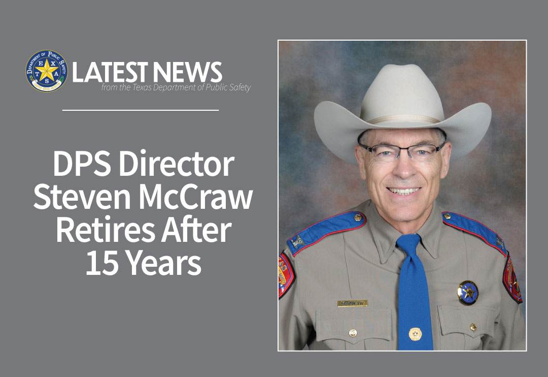 DPS Director Steven McCraw Retires After 15 Years