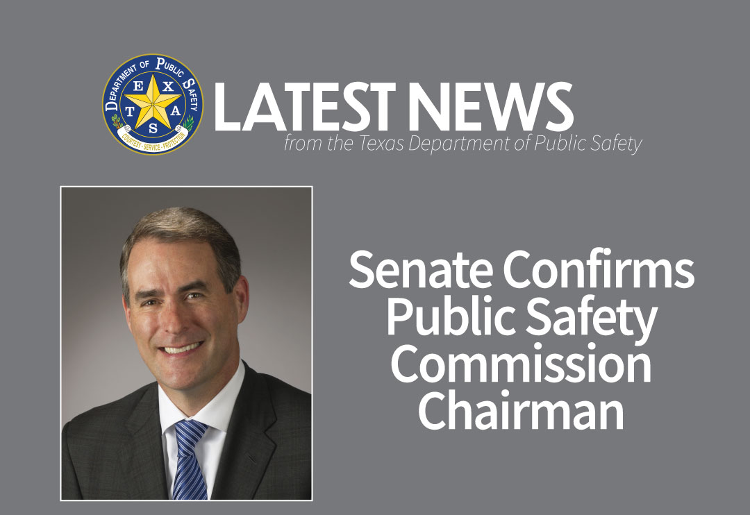 Senate Confirms Public Safety Commission Chairman Department of