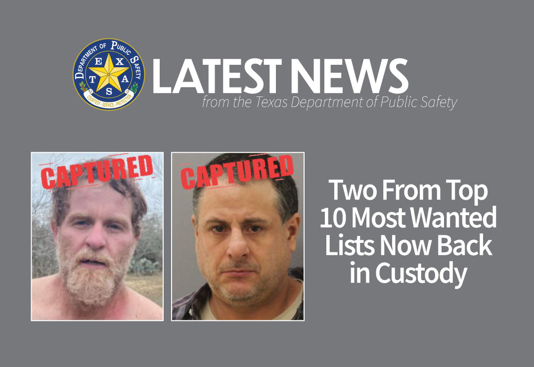 Two From Top 10 Most Wanted Lists Now Back in Custody